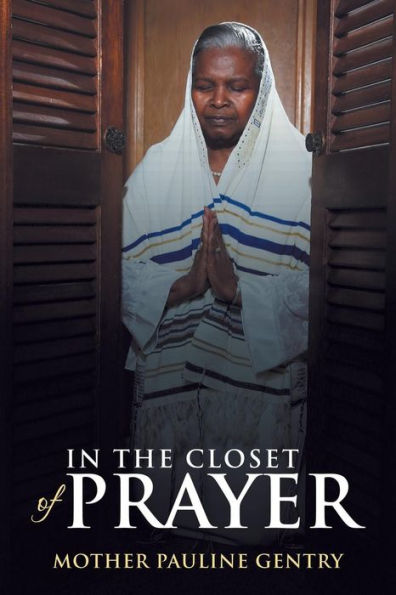 In The Closet Of Prayer