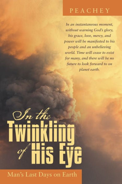 In The Twinkling Of His Eye: Man's Last Days On Earth