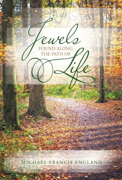 Jewels Found Along The Path Of Life
