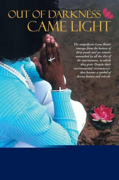 Out Of Darkness Came Light