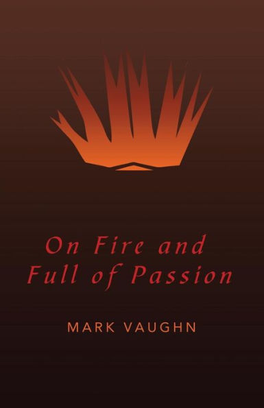 On Fire And Full Of Passion