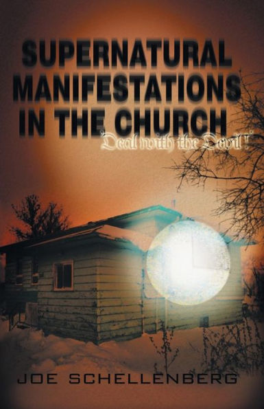 Supernatural Manifestations In The Church: Deal With The Devil