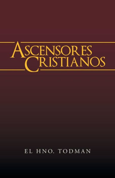 Ascensores Cristianos (Spanish Edition)