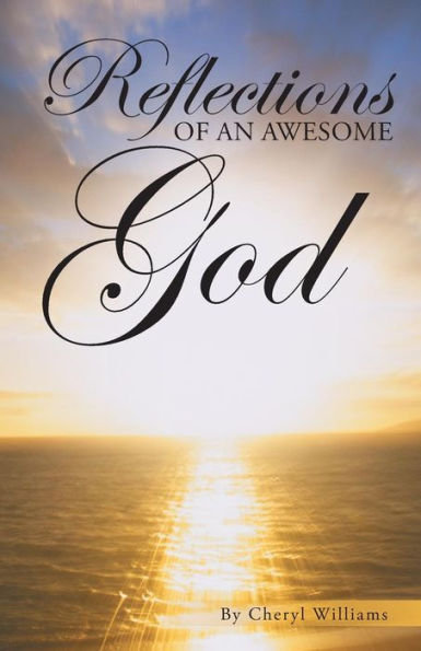 Reflections Of An Awesome God