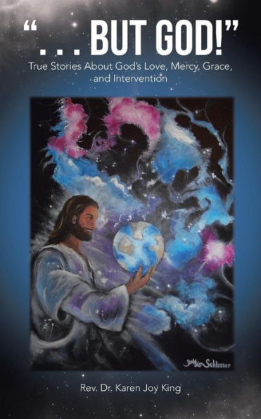 But God!: True Stories About God's Love, Mercy, Grace, And Intervention