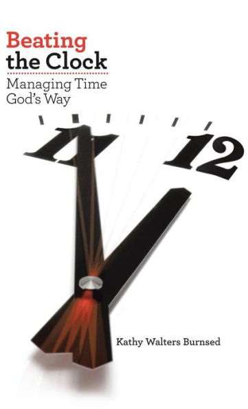 Beating The Clock: Managing Time God's Way