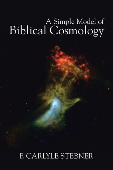 A Simple Model Of Biblical Cosmology