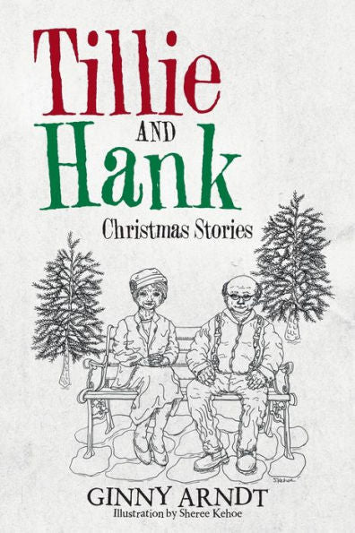 Tillie And Hank: Christmas Stories