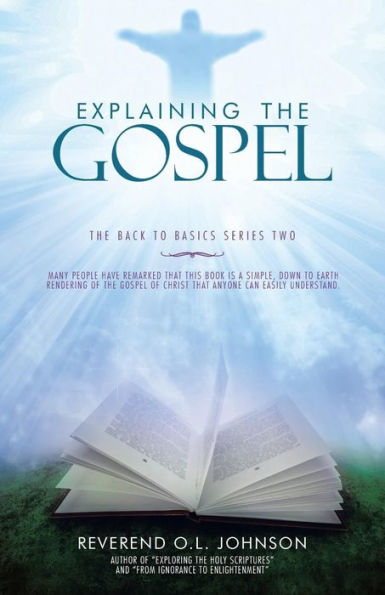 Explaining The Gospel: The Back To Basics Series Two (The Back To Basics, 2)