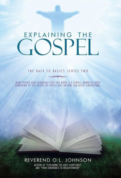 Explaining The Gospel: The Back To Basics Series Two (The Back To Basics, 2)