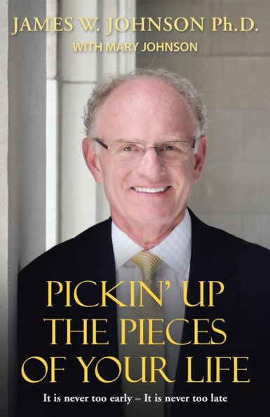 Pickin Up The Pieces Of Your Life: It Is Never Too Early - It Is Never Too Late
