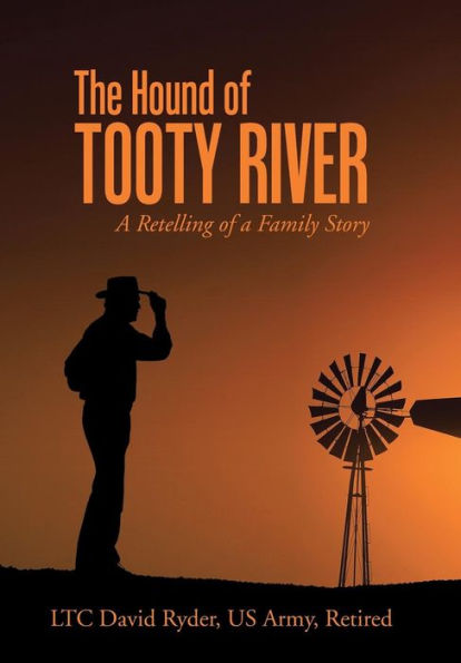 The Hound Of Tooty River: A Retelling Of A Family Story