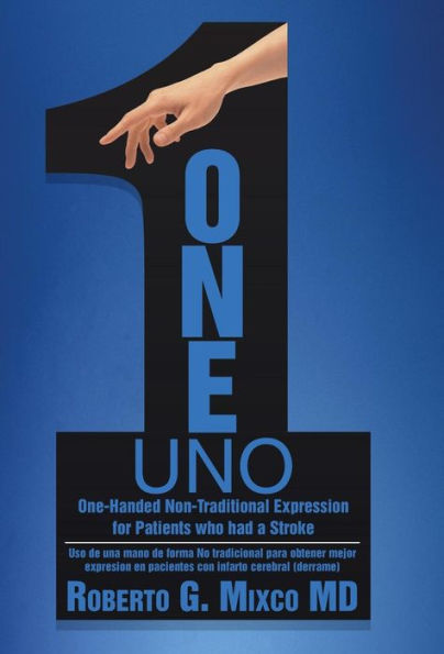One: One-Handed Non-Traditional Expression For Patients Who Had A Stroke