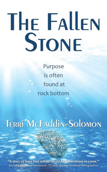 The Fallen Stone: Purpose Is Often Found At Rock Bottom