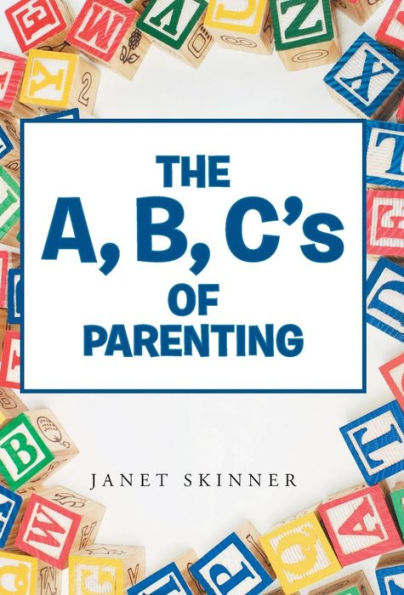The A, B, C's Of Parenting