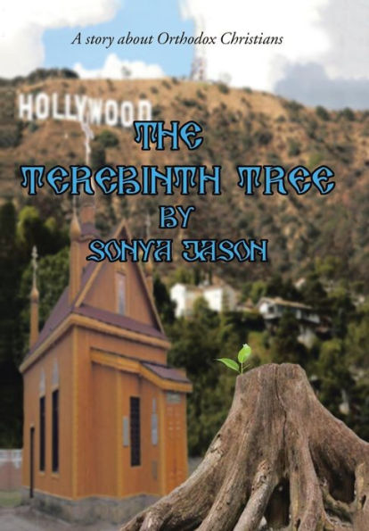 The Terebinth Tree: A Story About Orthodox Christians