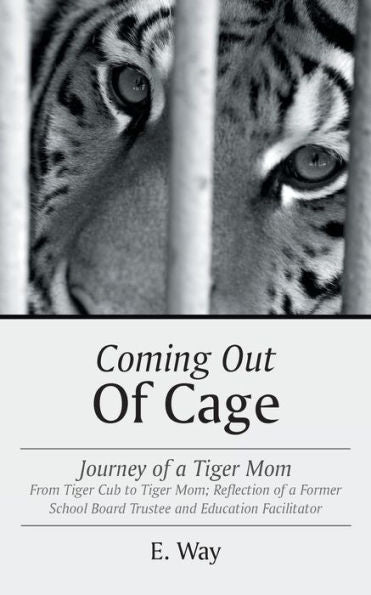 Coming Out Of Cage: Journey Of A Tiger Mom