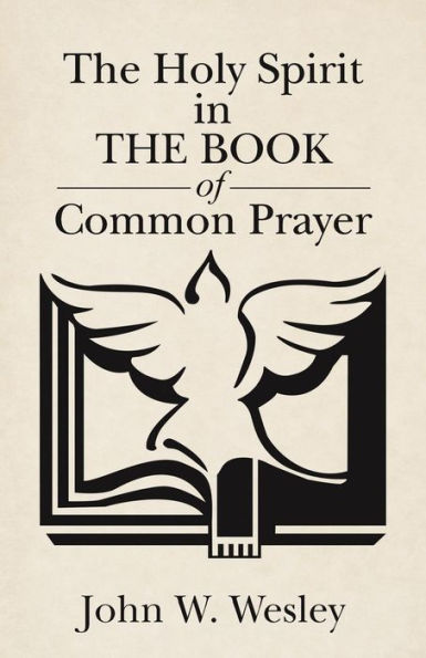 The Holy Spirit In The Book Of Common Prayer