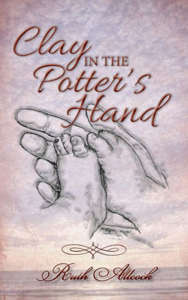 Clay In The Potter's Hand