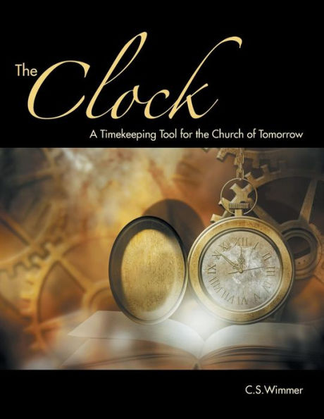 The Clock: A Timekeeping Tool For The Church Of Tomorrow