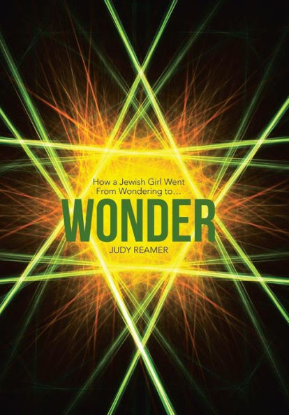 Wonder: How A Jewish Girl Went From Wondering To ...