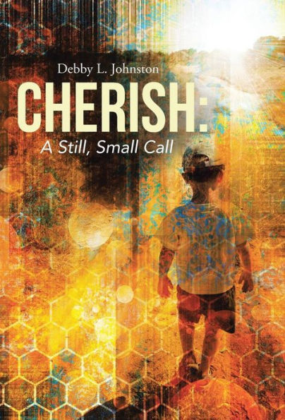 Cherish: A Still, Small Call