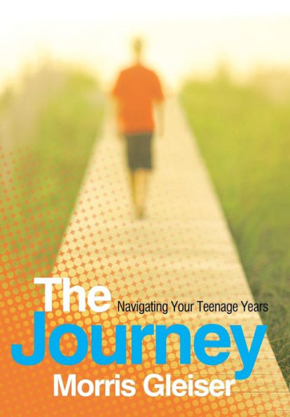 The Journey: Navigating Your Teenage Years