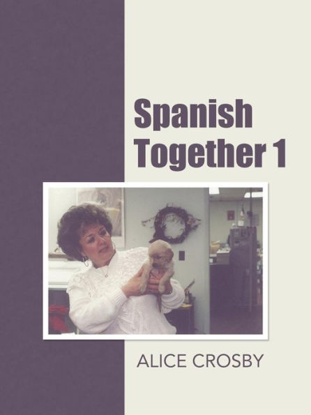 Spanish Together 1 (Spanish Edition)