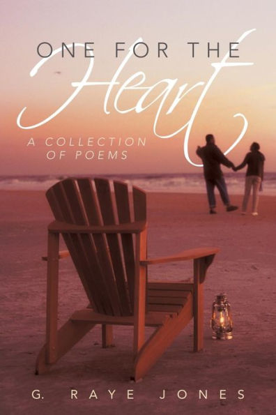 One For The Heart: A Collection Of Poems