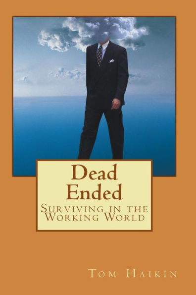 Dead Ended: Surviving In The Working World