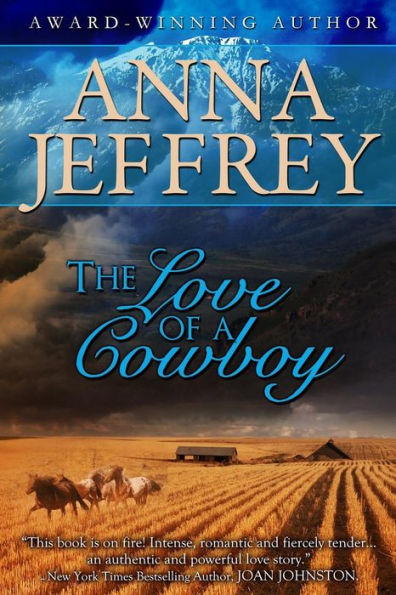 The Love Of A Cowboy (The Callister Series)