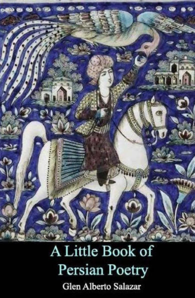 A Little Book Of Persian Poetry
