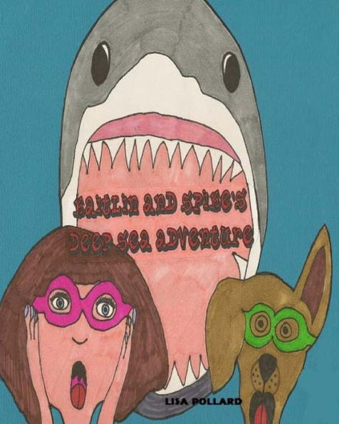 Kaitlin And Spike's Deep Sea Adventure
