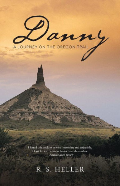 Danny: A Journey On The Oregon Trail