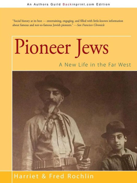 Pioneer Jews: A New Life In The Far West