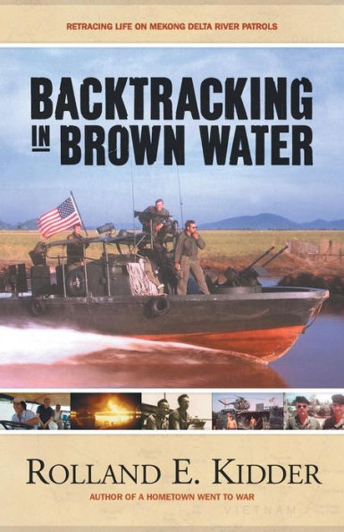 Backtracking In Brown Water: Retracing Life On Mekong Delta River Patrols