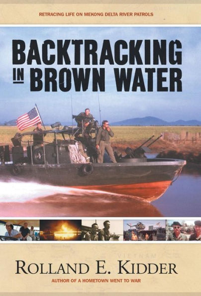 Backtracking In Brown Water: Retracing Life On Mekong Delta River Patrols