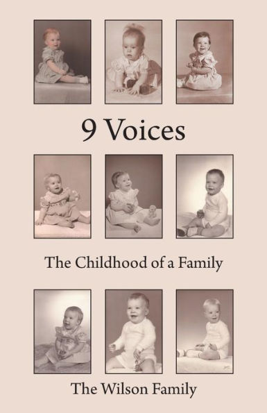 9 Voices: The Childhood Of A Family