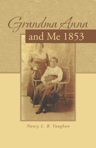 Grandma Anna And Me 1853
