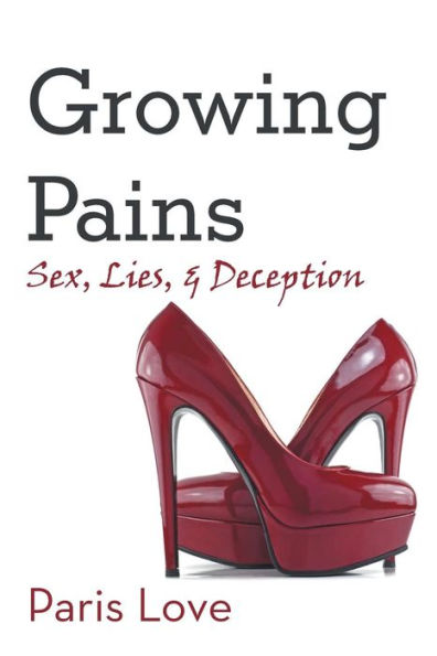 Growing Pains: Sex, Lies, And Deception