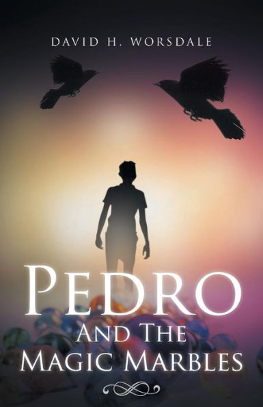 Pedro And The Magic Marbles