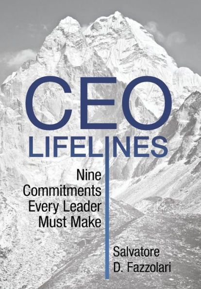 Ceo Lifelines: Nine Commitments Every Leader Must Make