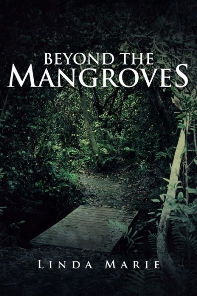 Beyond The Mangroves