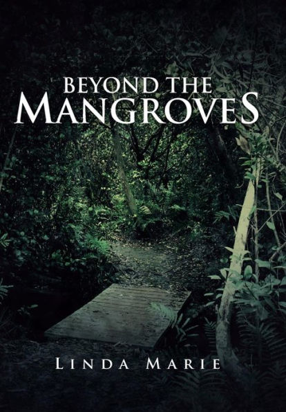 Beyond The Mangroves