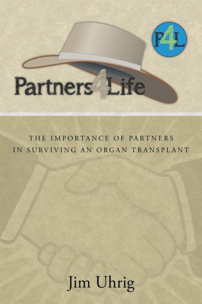 Partners 4 Life: The Importance Of Partners In Surviving An Organ Transplant