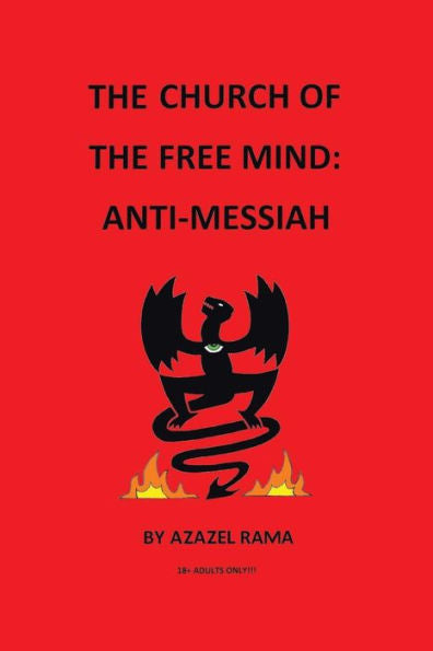 The Church Of The Free Mind: Anti-Messiah