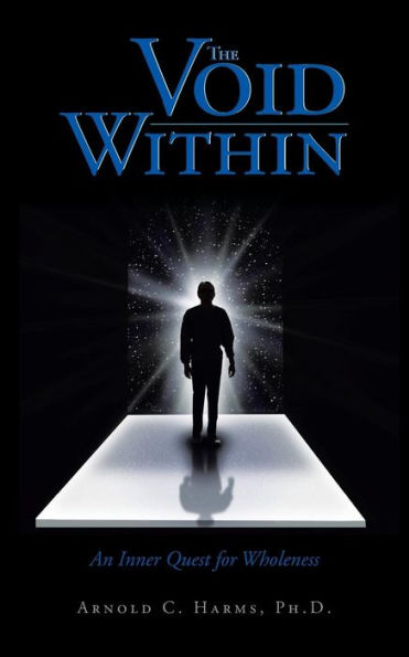 The Void Within: An Inner Quest For Wholeness
