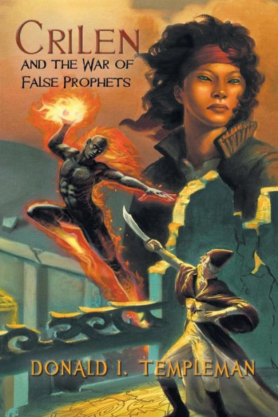 Crilen And The War Of False Prophets