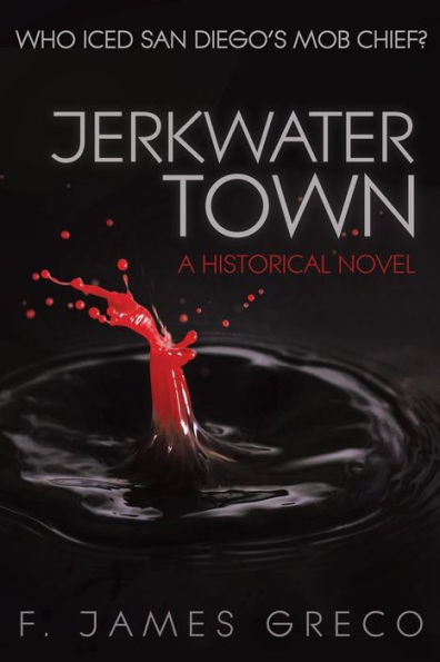 Jerkwater Town: A Historical Novel