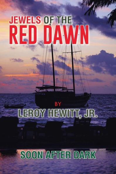 Jewels Of The Red Dawn: Soon After Dark